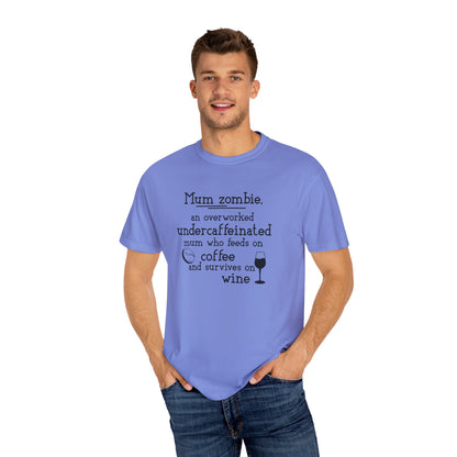 Comfort Colors® Mom Shirt Mom Zombie Shirt Wine Lover Shirt Coffee Lover Shirt Women Gift For Mother's Day Tee