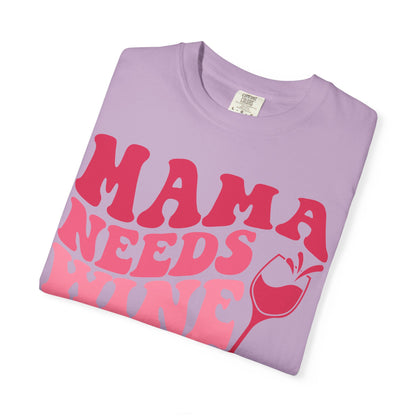 Comfort Colors® Mom Shirt Mom Needs Wine Shirt Wine Lover Shirt Wine Mama Birthday Shirt Women Gift For Mother's Day Tee