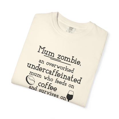 Comfort Colors® Mom Shirt Mom Zombie Shirt Wine Lover Shirt Coffee Lover Shirt Women Gift For Mother's Day Tee