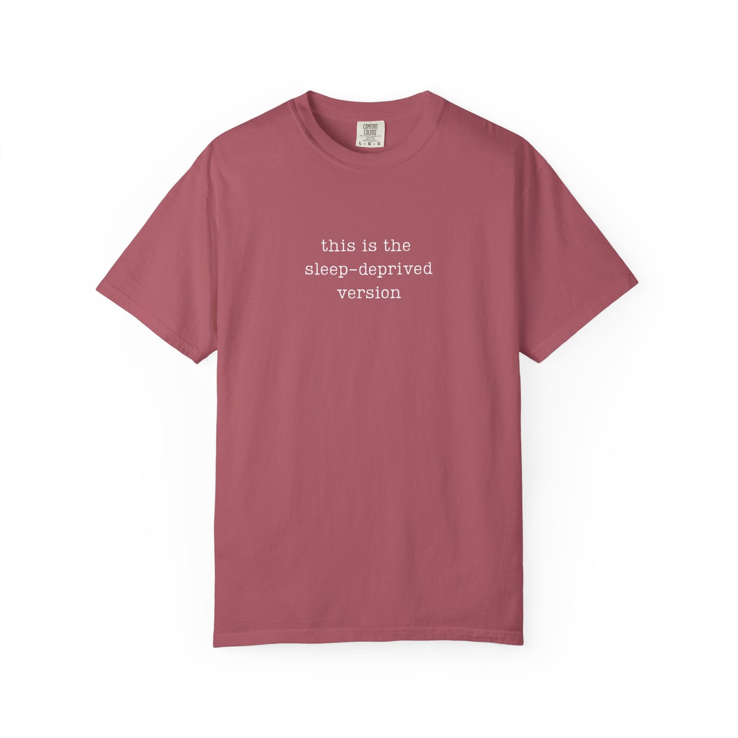 This Is The  Sleep-Deprived version Funny Parenting Tee Comfort Colors® T-Shirt Meme Shirt Humor Birthday Gift For Mama Dad