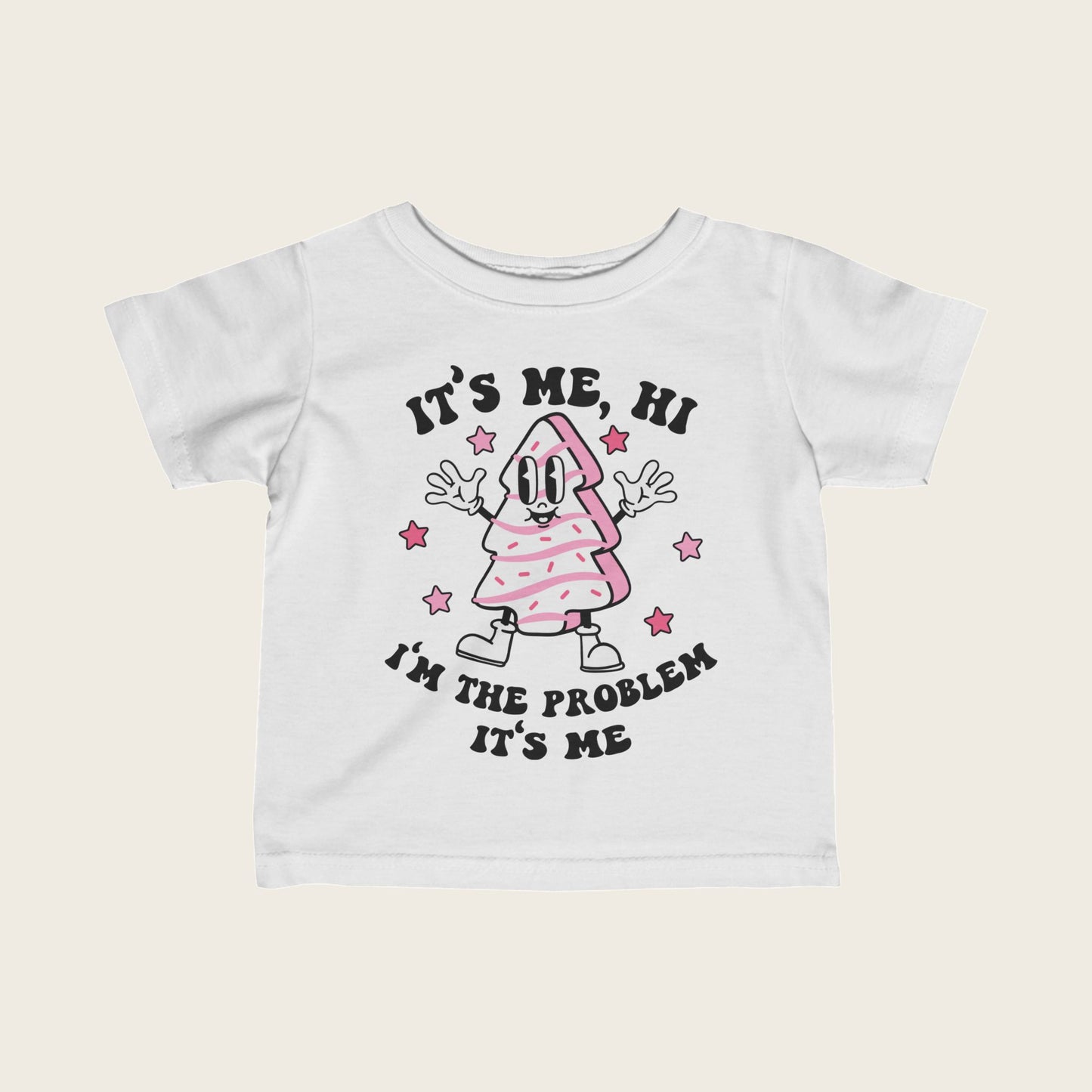 Christmas Infant Tee - It Is Me, I Am The Problem