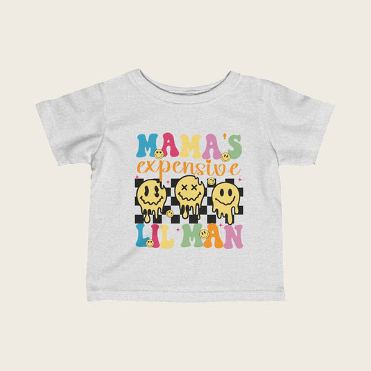 Infant Tee - Mama's Expensive Lil Man