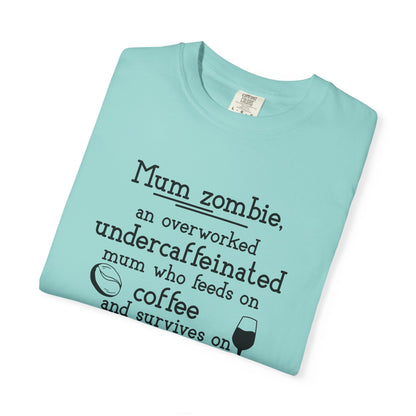 Comfort Colors® Mom Shirt Mom Zombie Shirt Wine Lover Shirt Coffee Lover Shirt Women Gift For Mother's Day Tee