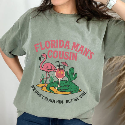 Florida Man's Cousin Shirt Funny Flamingo Gator Tee