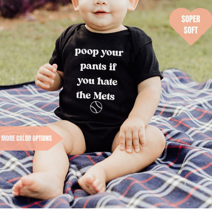 Poop Your Pants If You Hate the Mets Baby Bodysuit Baseball Game Day Outfit