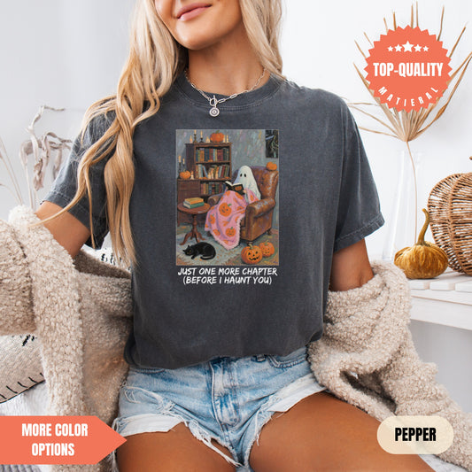 Just One More Chapter Before I Haunt You Halloween Book Lover T-Shirt Comfort Colors